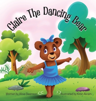 Hardcover Claire the Dancing Bear Book