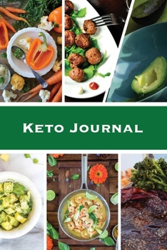 Keto Journal : Ketogenic Diet Planner, Daily Record & Log, Can Track Food & Meal for the Day, Weight Loss Notebook, Calories Tracker Pages, Diary, Book