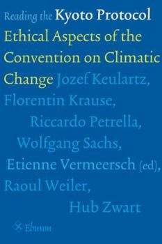 Paperback Reading the Kyoto Protocol: Ethical Aspects of the Convention on Climatic Change Book