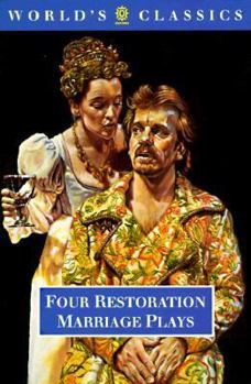 Paperback Four Restoration Marriage Plays: The Soldier's Fortune; The Princess of Cleves; Amphitryon; Or the Two Sosias; The Wives' Excuse; Or Cuckolds Make The Book