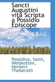 Paperback Sancti Augustini Vita Scripta a Possidio Episcope Book