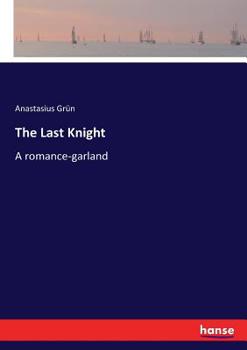 Paperback The Last Knight: A romance-garland Book