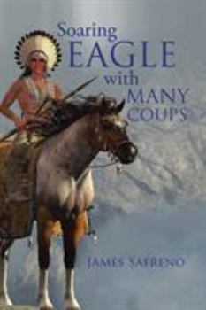 Paperback Soaring Eagle with Many Coups Book