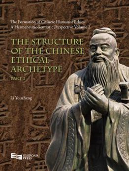 Hardcover The Structure of the Chinese Ethical Archetype (Part 2) Book