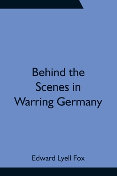 Paperback Behind The Scenes In Warring Germany Book