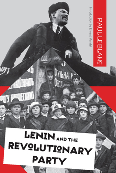 Paperback Lenin and the Revolutionary Party Book