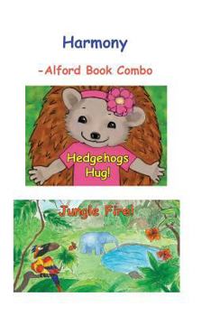 Paperback Harmony -6X9 Color: Hedgehogs Hug and Jungle Fire Book