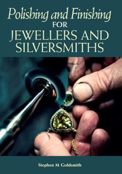 Paperback Polishing and Finishing for Jewellers and Silversmiths Book