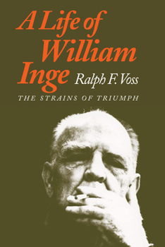 Paperback A Life of William Inge: The Strains of Triumph Book