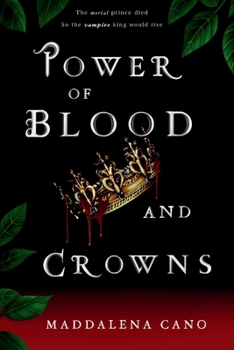 Power of Blood and Crowns