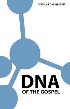 Paperback DNA Of The Gospel Book