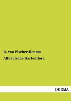 Paperback Altdeutsche Gartenflora [German] Book