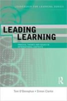 Paperback Leading Learning: Process, Themes and Issues in International Contexts Book