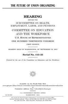Paperback The future of union organizing Book