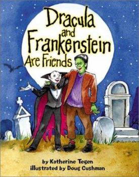 Hardcover Dracula and Frankenstein Are Friends Book