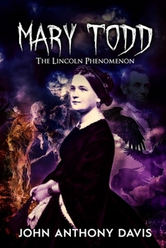 Paperback Mary Todd: The Lincoln Phenomena Book