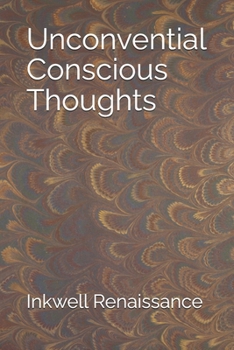 Paperback Unconvential Conscious Thoughts Book
