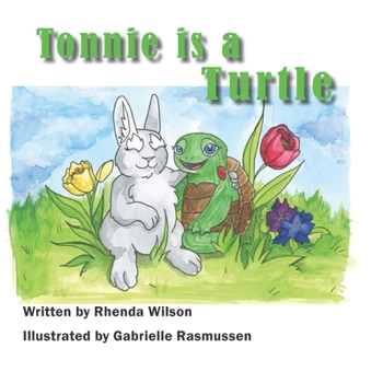 Paperback Tonnie is a Turtle: Learning to be a turtle Book