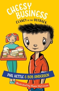 Paperback Cheesy Business: Clancy of the Outback series Book