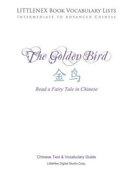 Paperback The Golden Bird: Chinese Text and Vocabulary Guide Book