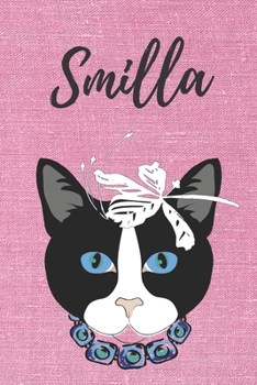 Smilla Katzen-Malbuch / Notizbuch Tagebuch: Individuelles personalisiertes blanko M�dchen & Frauen Namen Notizbuch, blanko DIN A5 Seiten. Ideal als Uni ... Weihnachts & Geburtstags Geschenk f�r Frauen