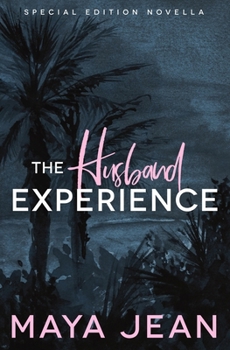 The Husband Experience (Sweet Southern) - Book #1 of the Sweet Southern