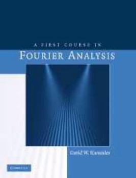 Electronics A First Course in Fourier Analysis Book