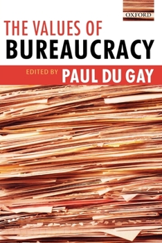 Paperback The Values of Bureaucracy Book