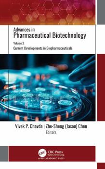 Hardcover Advances in Pharmaceutical Biotechnology: Volume 2: Current Developments in Biopharmaceuticals Book
