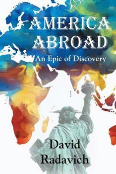 Paperback America Abroad: An Epic of Discovery Book