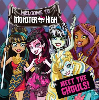 Paperback Monster High: Meet the Ghouls! Book