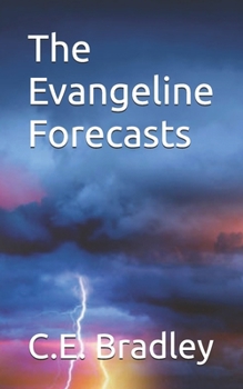 The Evangeline Forecasts