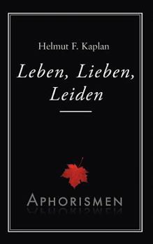 Paperback Leben, Lieben, Leiden: Aphorismen [German] Book