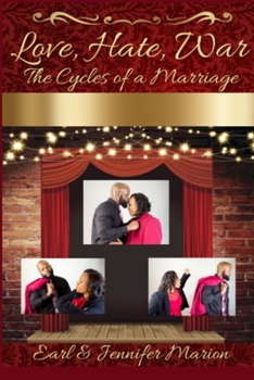 Paperback Love, Hate, War: The Cycles of a Marriage Book