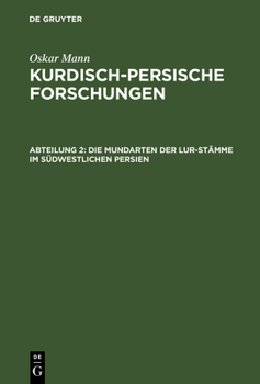 Hardcover Kurdisch-persische Forschungen, Abteilung 2, Die Mundarten der Lur-Stämme im südwestlichen Persien [German] Book