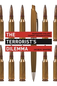 Hardcover The Terrorist's Dilemma: Managing Violent Covert Organizations Book