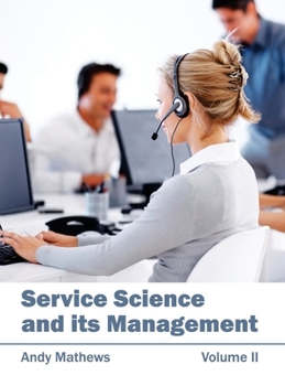 Hardcover Service Science and Its Management: Volume II Book