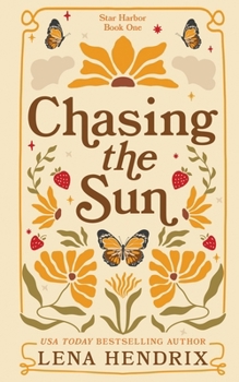 Chasing the Sun: A Star Harbor Special Edition