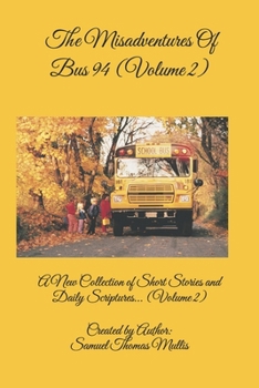 Paperback The Misadventures of Bus 94 (volume 2) Book