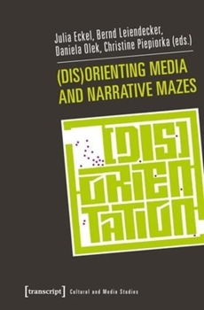 Paperback (Dis)Orienting Media and Narrative Mazes Book