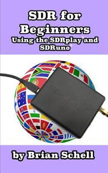 Paperback SDR for Beginners Using the SDRplay and SDRuno Book