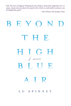 Paperback Beyond the High Blue Air: A Memoir Book