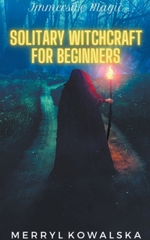 Paperback Solitary Witchcraft for Beginners Book