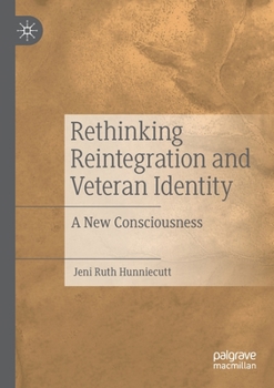 Paperback Rethinking Reintegration and Veteran Identity: A New Consciousness Book