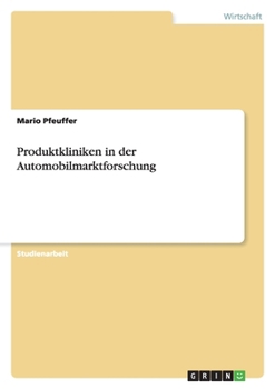Paperback Produktkliniken in der Automobilmarktforschung [German] Book
