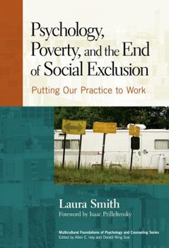 Paperback Psychology, Poverty, and the End of Social Exclusion: Putting Our Practice to Work Book