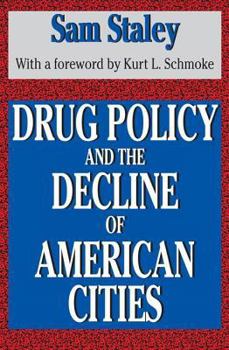 Paperback Drug Policy and the Decline of the American City Book