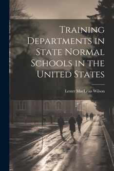 Paperback Training Departments in State Normal Schools in the United States Book