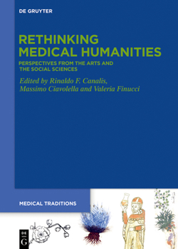 Hardcover Rethinking Medical Humanities: Perspectives from the Arts and the Social Sciences Book