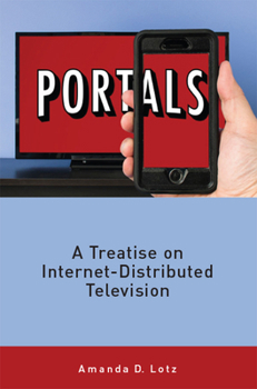 Paperback Portals: A Treatise on Internet-Distributed Television Book